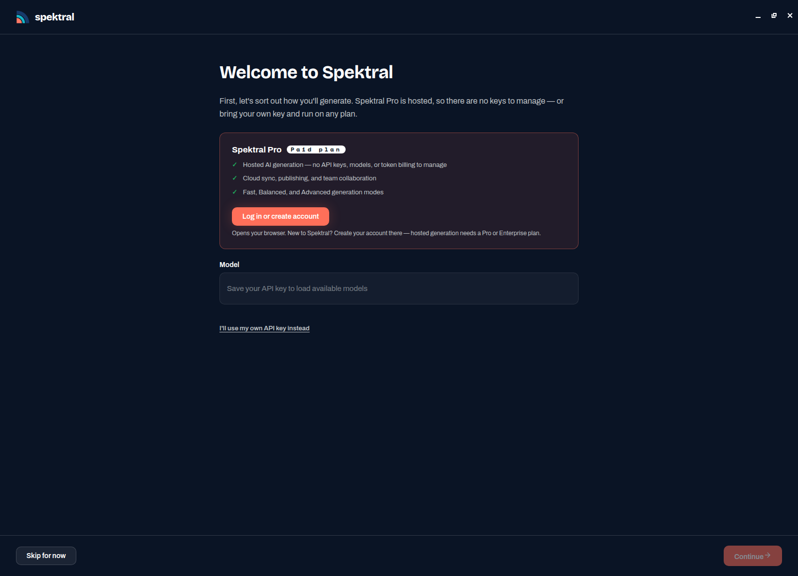 The Welcome to Spektral screen offering Spektral Pro hosted generation, a link to use your own API key, and a Skip for now button