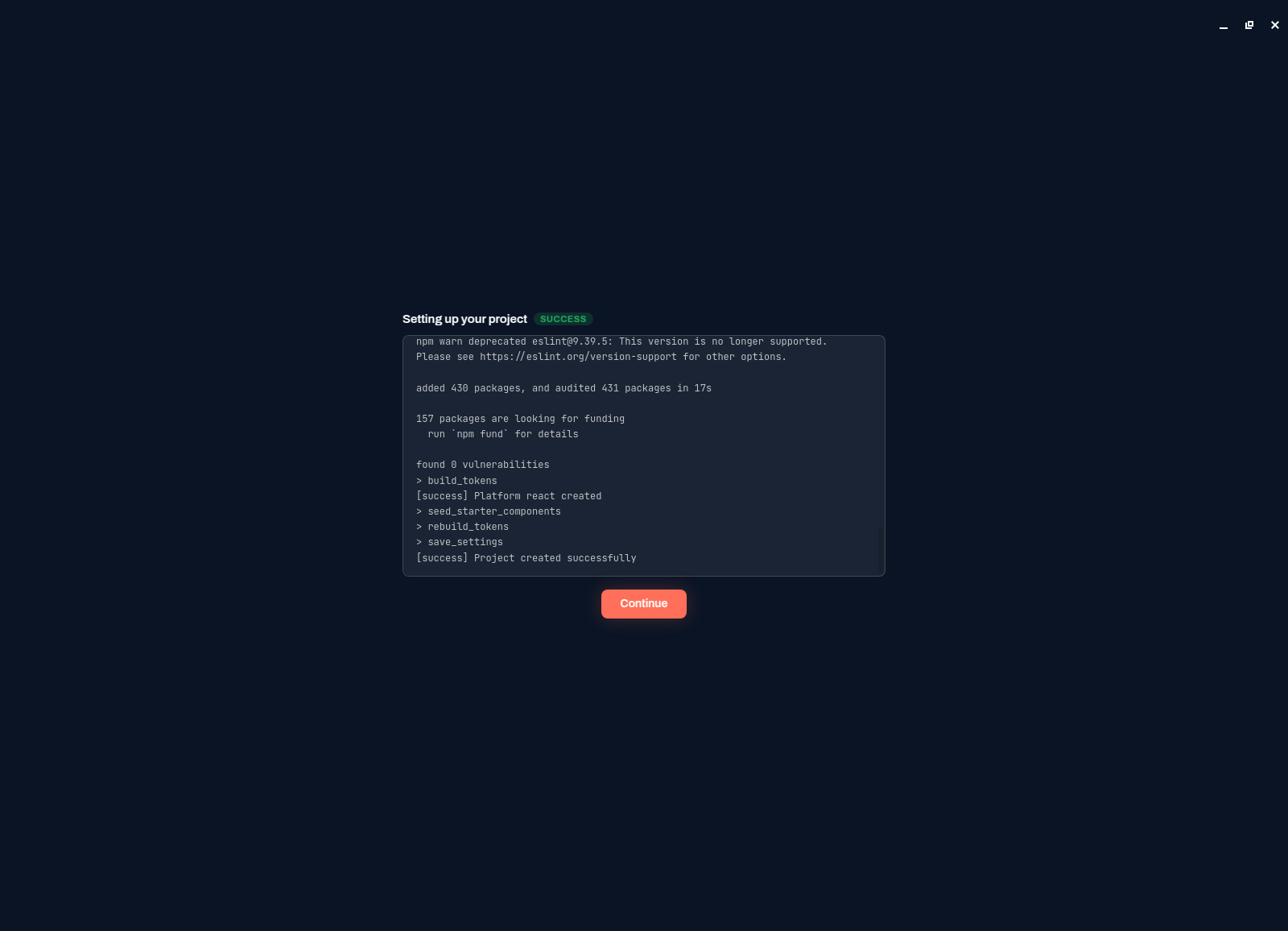 The Setting up your project log showing npm install output, build_tokens, seed_starter_components, rebuild_tokens, and Project created successfully